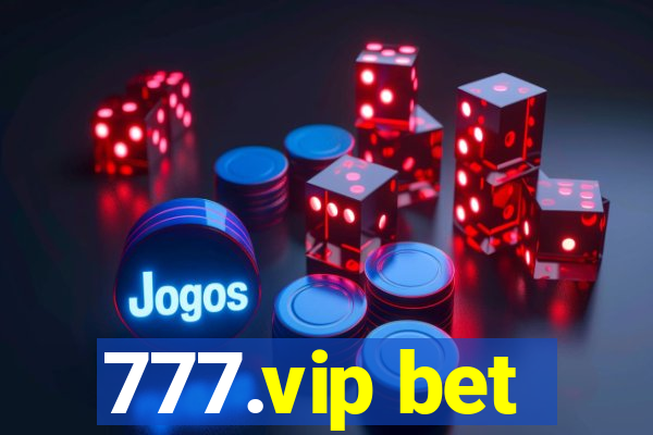 777.vip bet